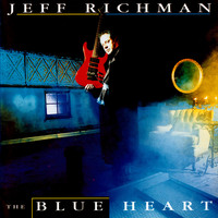Jeff Richman - The Blue Heart