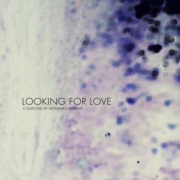 Mohamed Murbati / - Looking For Love