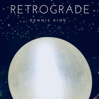Dennis King - Retrograde