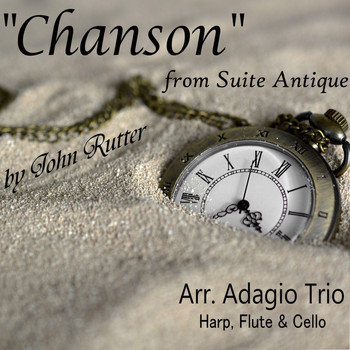 Adagio Trio - Suite Antique: V. Chanson (Arr. for Harp, Flute, Cello)