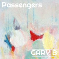 Gary B - Passengers