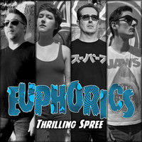 Euphorics - Thrilling Spree