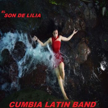 Cumbia Latin Band - El Son De Lilia