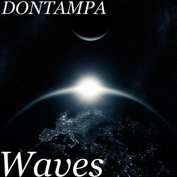 DONTAMPA - Waves (Explicit)