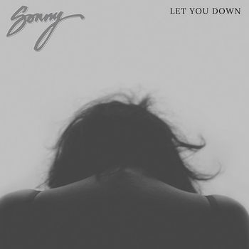 Sonny - Let You Down