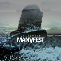 Manafest - Overboard