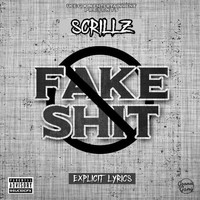 Scrillz - Fake Shit (Explicit)