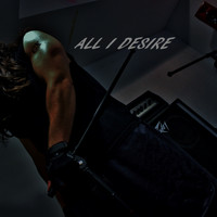 CX - All I Desire