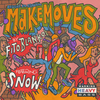 Fito Blanko (feat. Snow) - Make Moves (Reggae En Español)