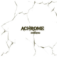 Achrome - Inferno (Explicit)