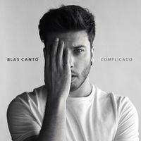Blas Cantó - Complicado (Edición Deluxe)