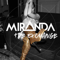 Miranda - The Exchange