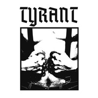 Tyrant - Tyrant