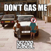 Dizzee Rascal - Don't Gas Me (Explicit)
