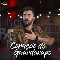 Thiago Brava - Coração de guardanapo (Ao vivo)