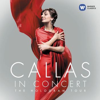 Maria Callas - Callas in Concert - The Hologram Tour