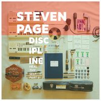 Steven Page - Discipline: Heal Thyself, Pt. II (Explicit)