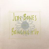 Jetty Bones - Bringing It Up