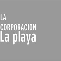 La Corporacion - La playa