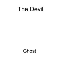 The Devil / - Ghost