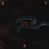 RY X - Bad Love (Rampa Remix)