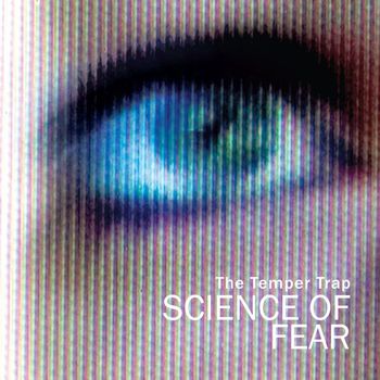The Temper Trap - Science of Fear (Radio Edit)