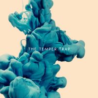 The Temper Trap - The Temper Trap (Deluxe Edition)