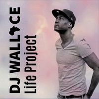 Dj wallace - Life Project