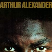 Arthur Alexander - Arthur Alexander (Expanded Edition)