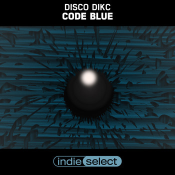 Disco Dikc - Code Blue