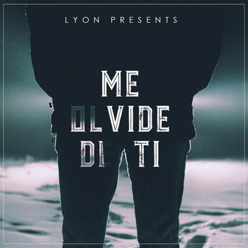 Lyon - Me Olvide De Ti