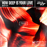 Mut4y - How Deep Is Your Love (feat. WurlD)