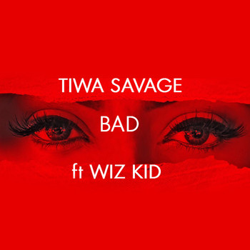 Tiwa Savage - Bad