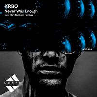 KRBO - Never Was Enough