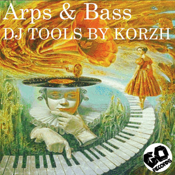 Korzh - Arps & Bass (DJ Tools)