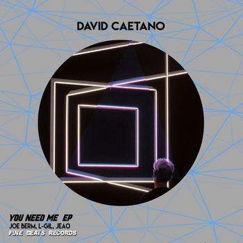 David Caetano - You Need Me EP