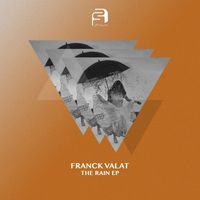 Franck Valat - The Rain EP