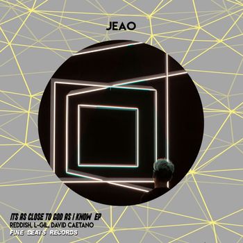 Jeao - Its as Close to God as I Know