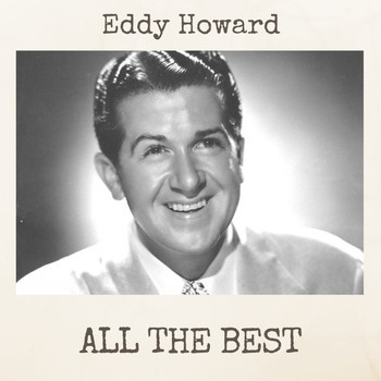 Eddy Howard - All the Best