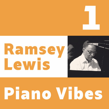 Ramsey Lewis - Ramsey Lewis, Piano Vibes 1