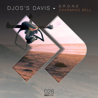 Djos's Davis - D.R.O.N.E / Charming Bell