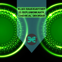 Klum Baumgartner, Elekplunkinkantk - Chemical Disorder