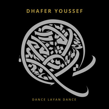 Dhafer Youssef - Dance Layan Dance