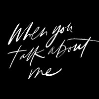 Bryan James - When You Talk About Me