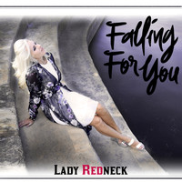 Lady Redneck - Falling for You