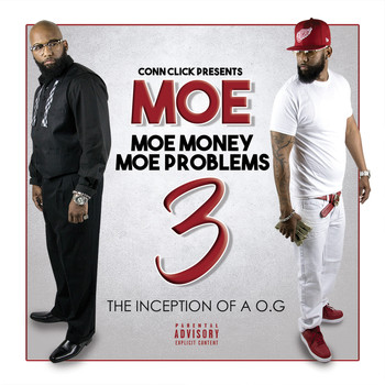 Moe - Moe Money Moe Problems 3: The Inception of a O.G (Explicit)