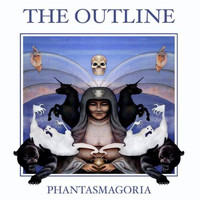 The Outline - Phantasmagoria (Explicit)
