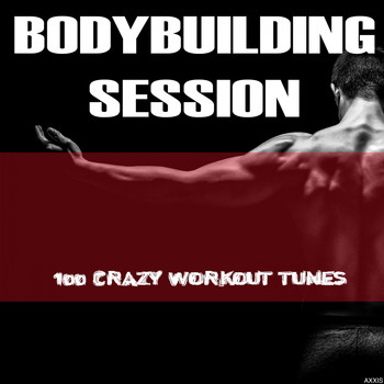 Various Artists - Bodybuilding Session 100 Crazy Workout Tunes