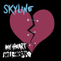 SKYLINE - My Heart Will Break