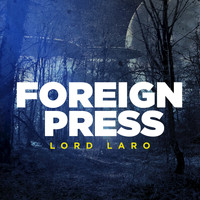Lord Laro - Foreign Press